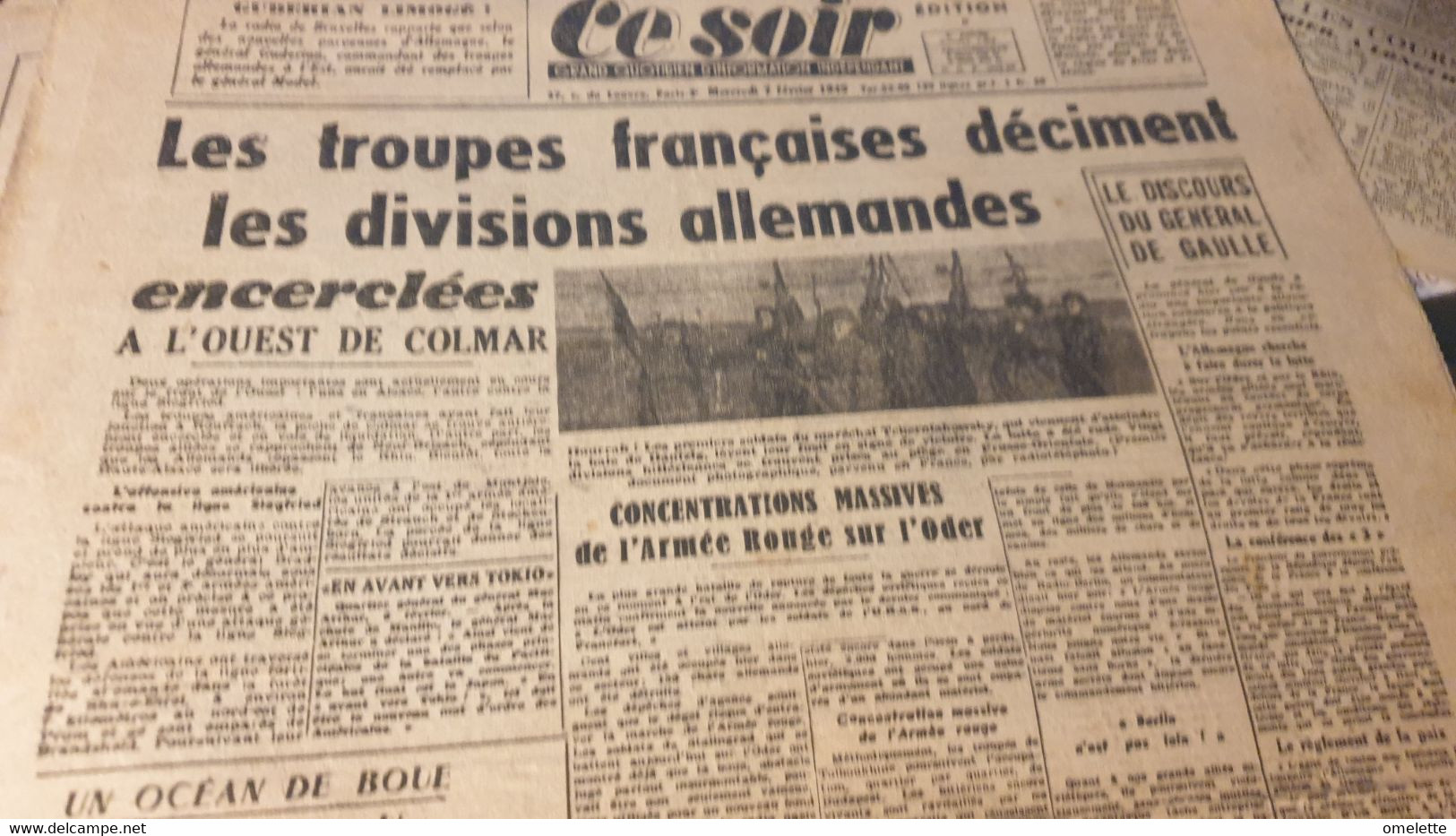 CE SOIR 45/COLMAR TROUPES FRANCAISES /DISCOURS DE GAULLE /BRASILLACH FUSILLE - General Issues