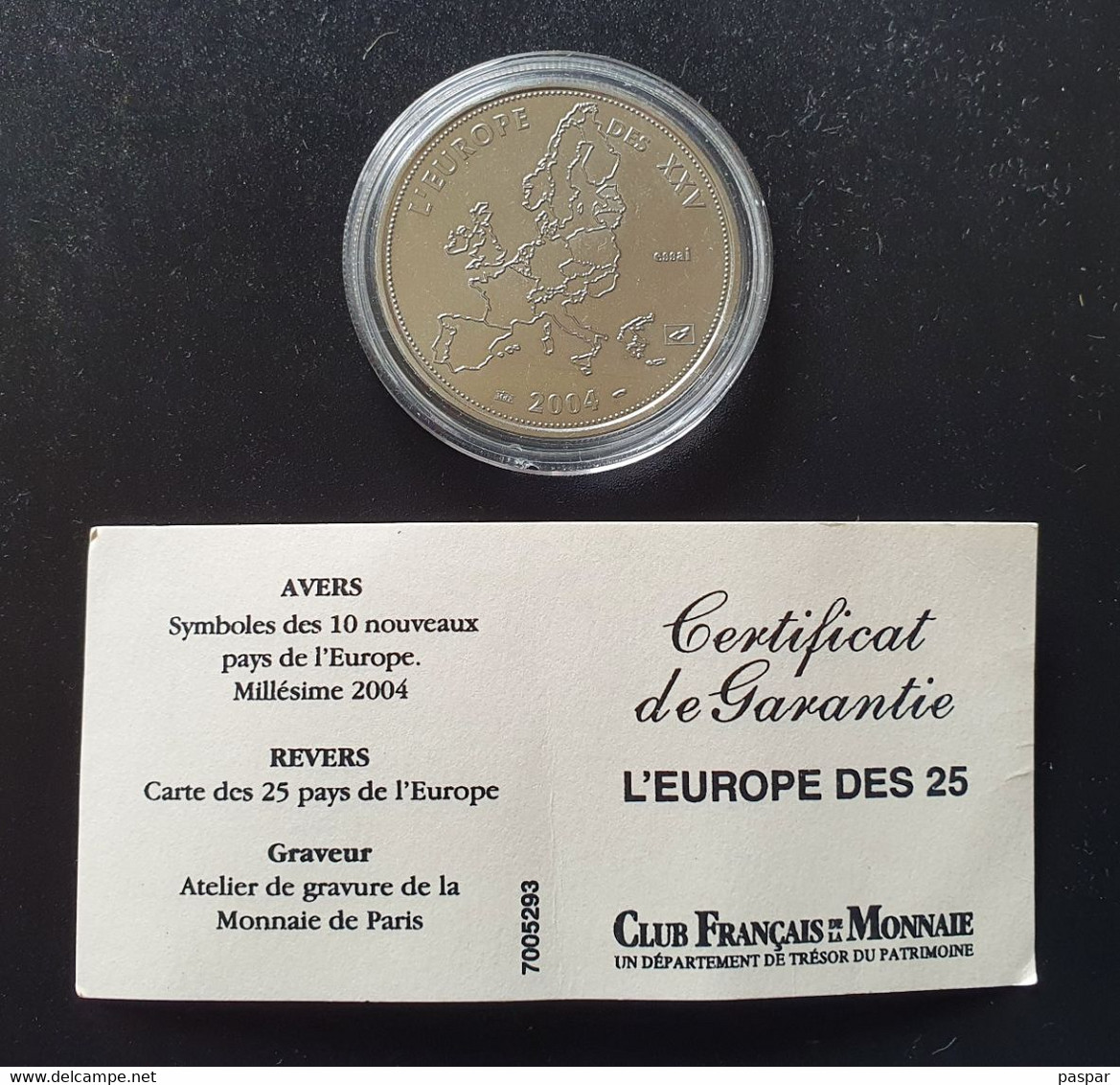 Essai De L’Euro 2004 . L’Europe Des XXV - EN CAPSULE Et Avec Son Certificat - Essais, Piéforts, épreuves & Flans Brunis