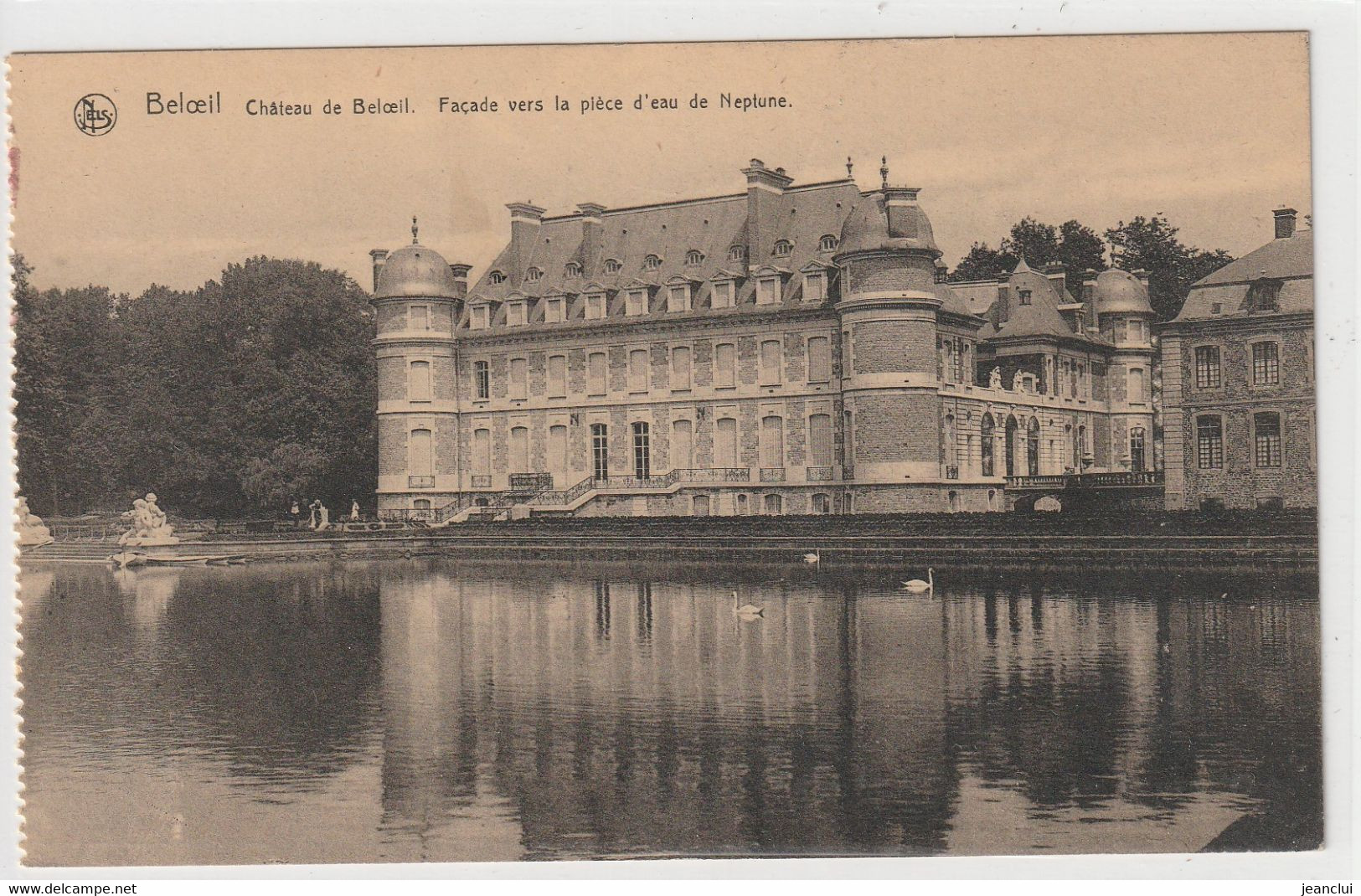 BELOEIL . CHATEAU DE BELOEIL . FACADE VERS LA PIECE D'EAU DE NEPTUNE  . CARTE NON ECRITE - Beloeil