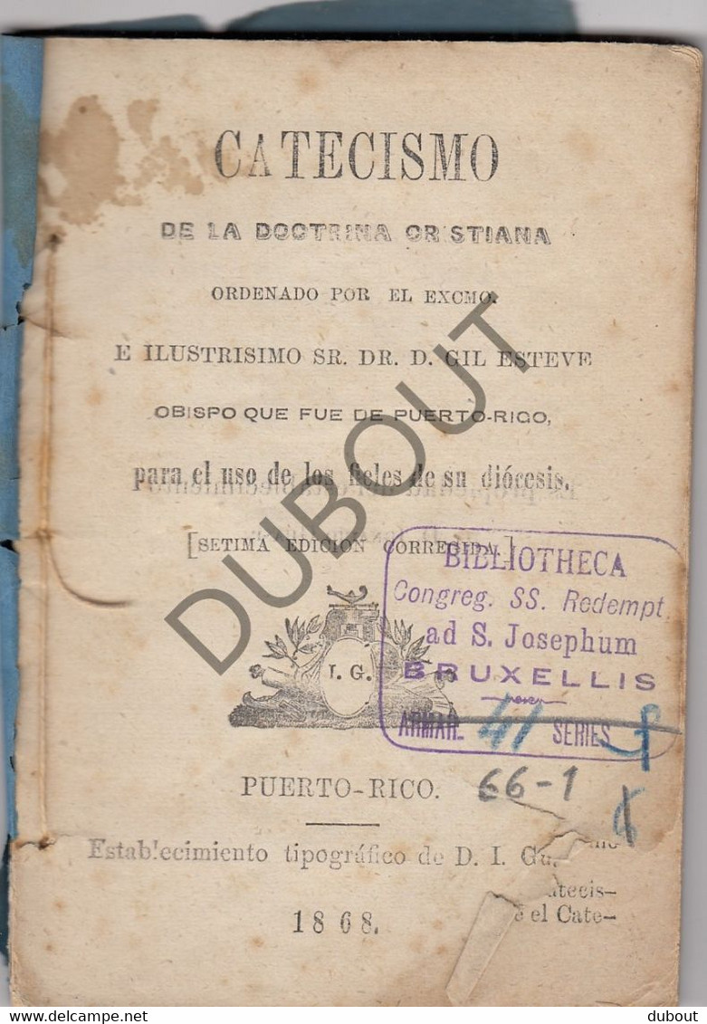 Catecismo - D. Gil Esteve - 1868 - Printed In  Puerto-Rico!! (W164) - Filosofie & Godsdienst