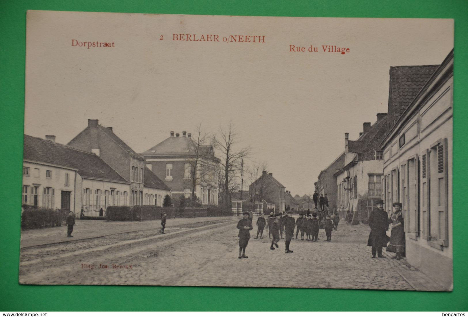 Berlaer O/Neeth 1912: Rue Du Village Très Animée. Très Rare - Berlaar