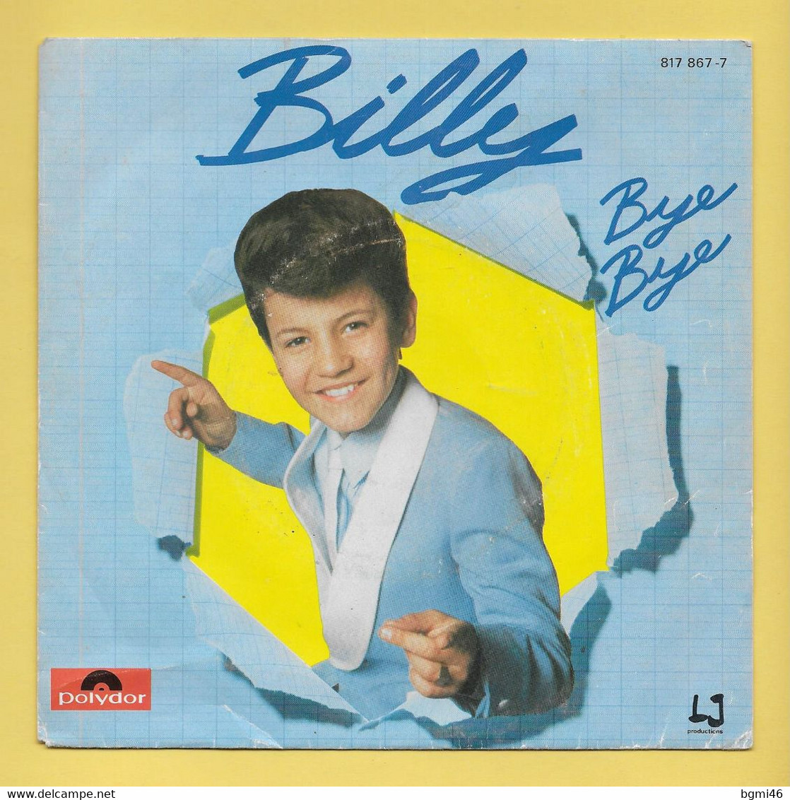 Disque Vinyle 45 Tours : BILLY :  Bye Bye..Scan A  : Voir 2 Scans - Bambini