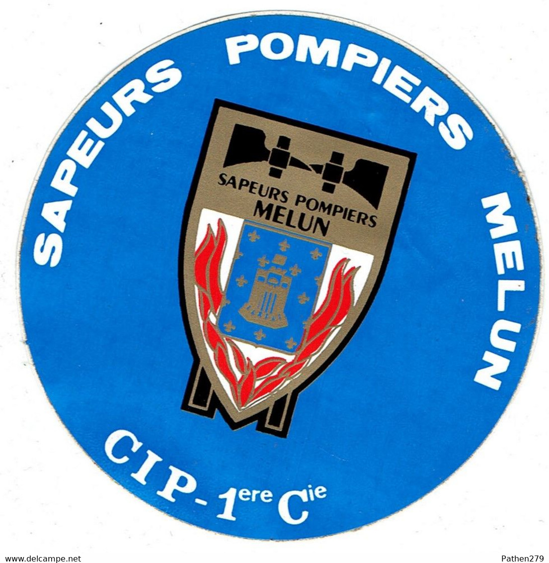 Autocollant Des Sapeurs-Pompiers De Melun CIP 1ère Compagnie - Pompiers