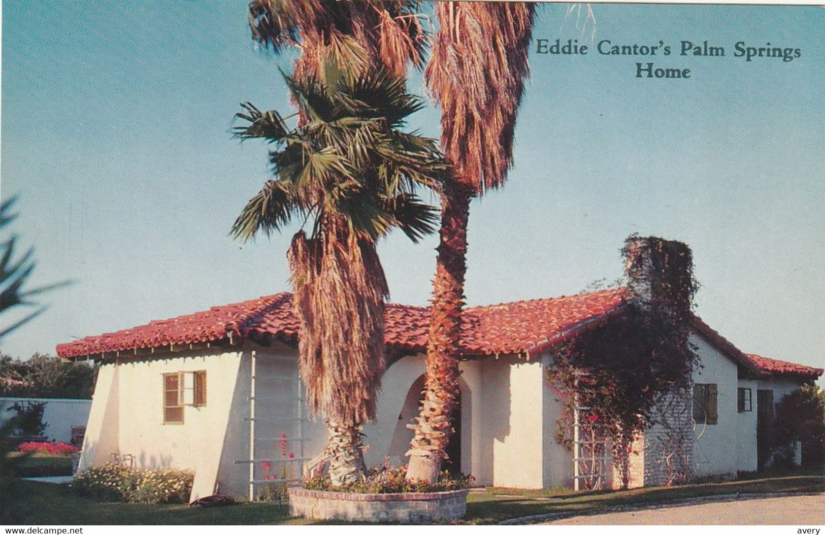 Eddie Cantor's Palm Springs House, Palm Springs, California - Palm Springs