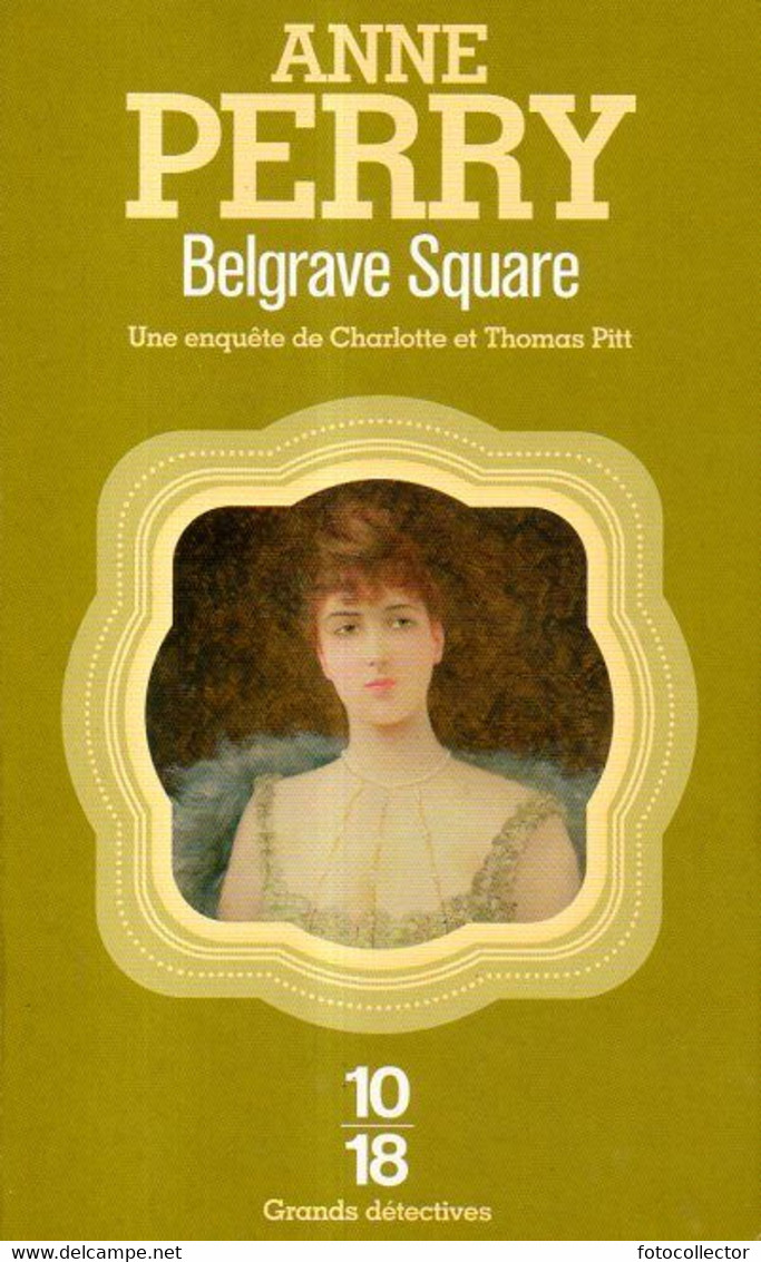 Grands Détectives N° 3438 : Belgrave Square Par Anne Perry (ISBN 9782264032621) - 10/18 - Bekende Detectives