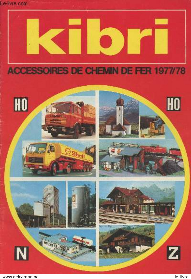 Kibri, Accessoires De Chemin De Fer 1977/78 - Collectif - 1977 - Modelbouw