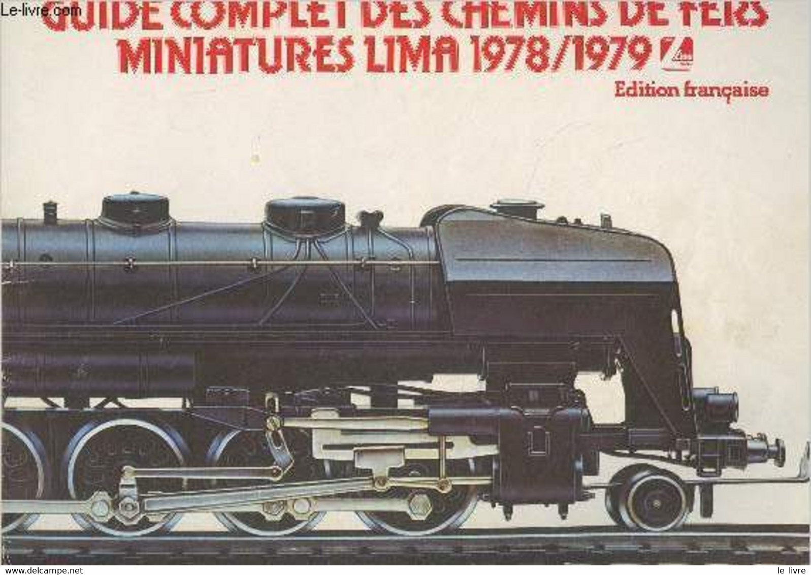 Guide Complet Des Chemins De Fers Miniatures Lima 1978/1979 - Edition Française - Collectif - 0 - Modellismo