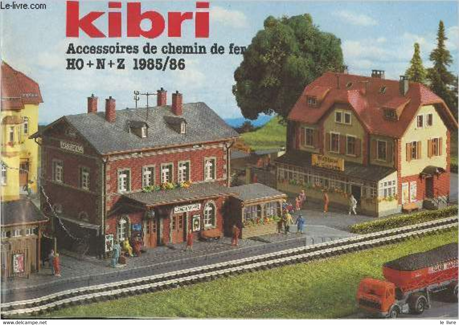 Kibri, Accessoires De Chemin De Fer HO + N + Z 1985/86 - Collectif - 1985 - Modellismo