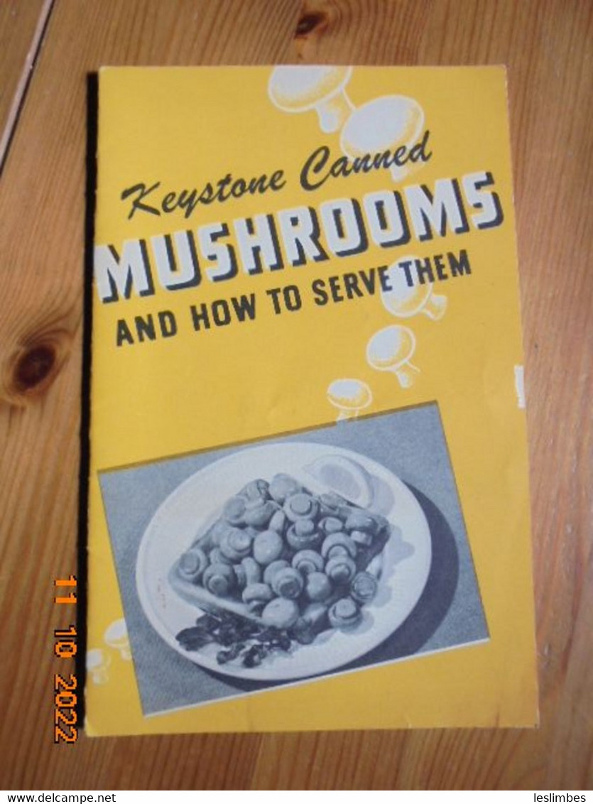 Keystone Canned Mushrooms And How To Serve Them. Keystone Mushroom Company, Inc. 1945 - Nordamerika