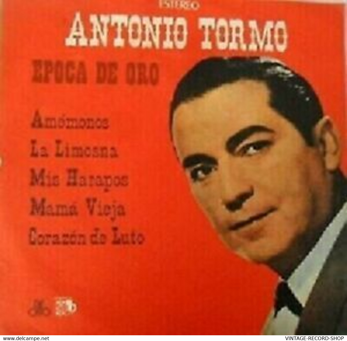 ANTONIO TORMO EPOCA DE ORO-AMEMONOS-MAMA VIEJA-MIS HARAPOS-LA LISMONA-CODISCOS- - Otros - Canción Española