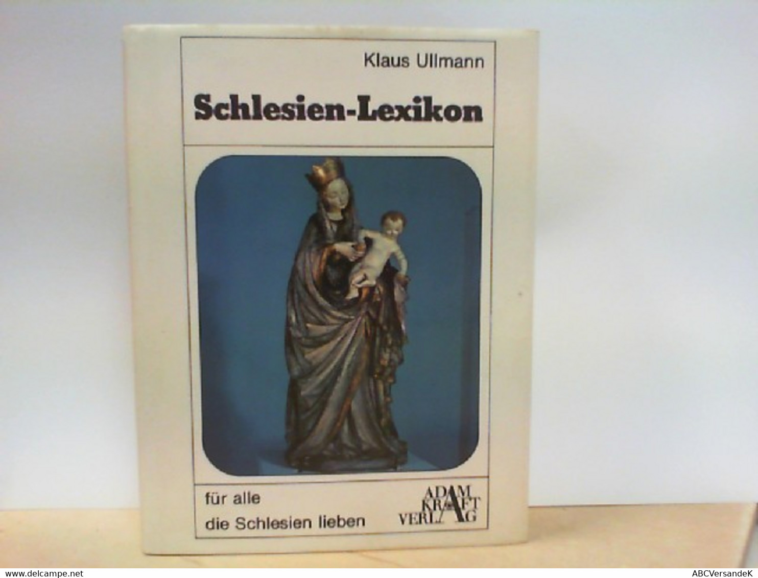 Schlesien - Lexikon : Für Alle, Die Schlesien Lieben - Other & Unclassified