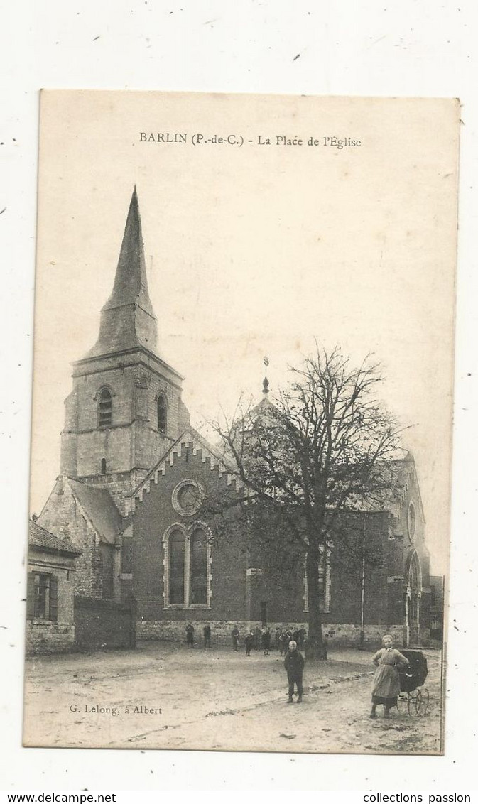 Cp, 62 , BARLIN,la Place De L'église, écrite 1915 - Barlin