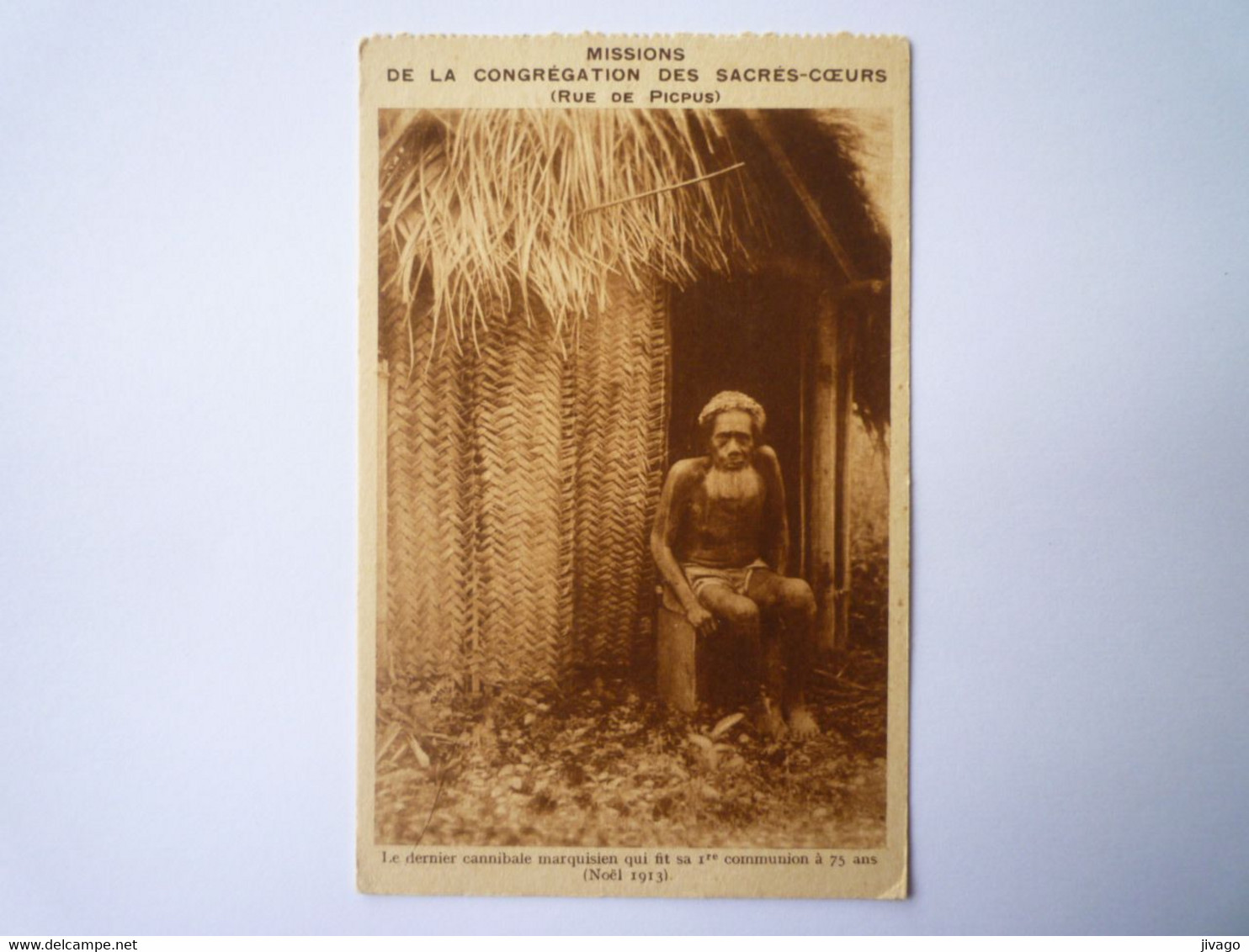 2022 - 4046  ÎLES MARQUISES  :  Le Dernier CANNIBALE Qui Fit Sa 1ère Communion à 75 Ans  (Noël 1913)   XXX - Polynésie Française