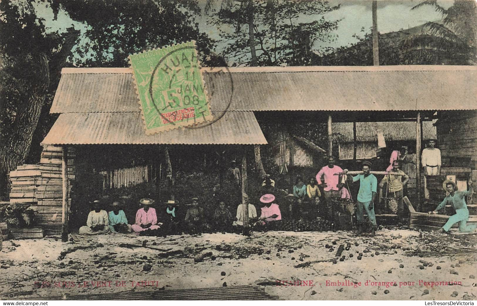 CPA TAHITI - Oblitéré A HUAHINE En 1908  - Emballage D'oranges Pour L'exportation - Colorisé - Rare - Tahiti
