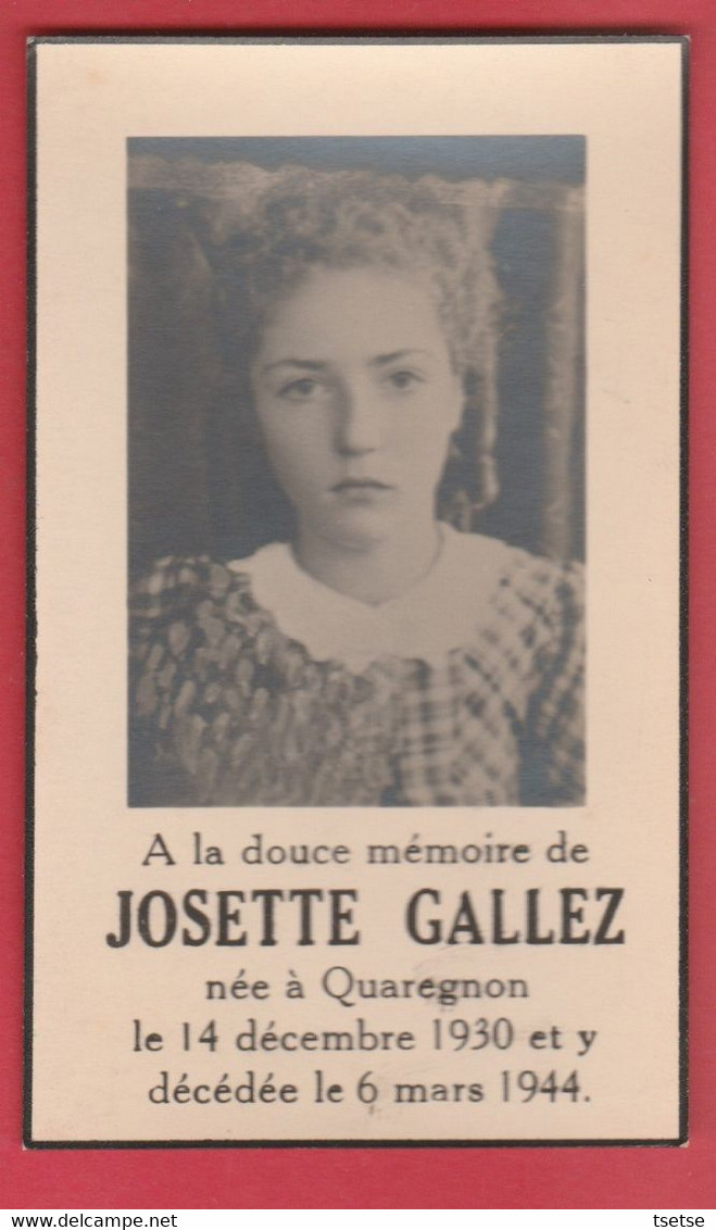 Souvenir Mortuaire : Josette Gallez, Né à Quaregon En 1930 Et Y Est Décédée à Audregnies En 1944 - Quievrain