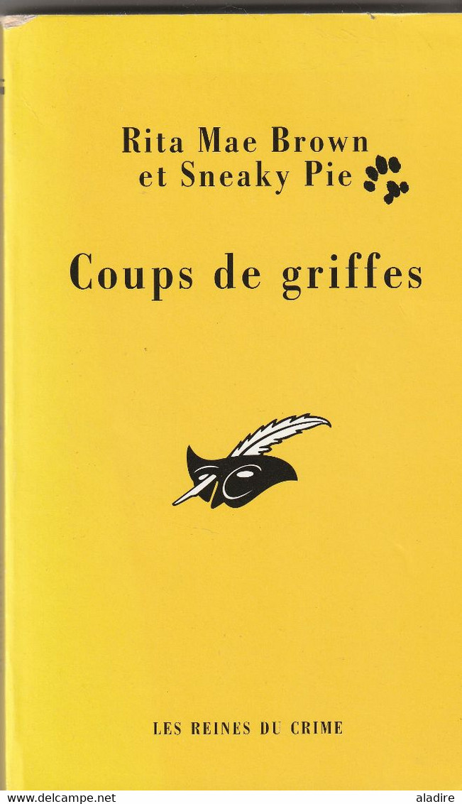 Rita Mae Brown & Sneaky Pie  - USA - Coups De Griffes - Editions Le Masque 410 Pages - 2003 - Le Masque