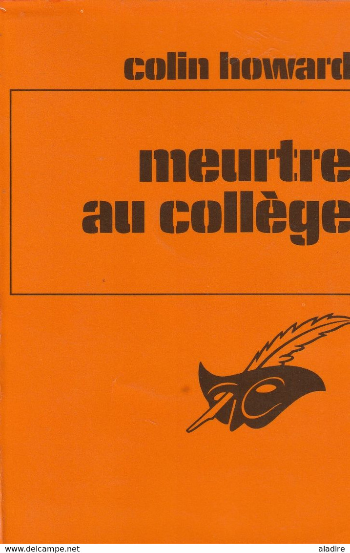 COLIN HOWARD - Grande Bretagne - Meurtre Au Collège - Editions Le Masque N° 1319 - 187 Pages - 1974 - Le Masque