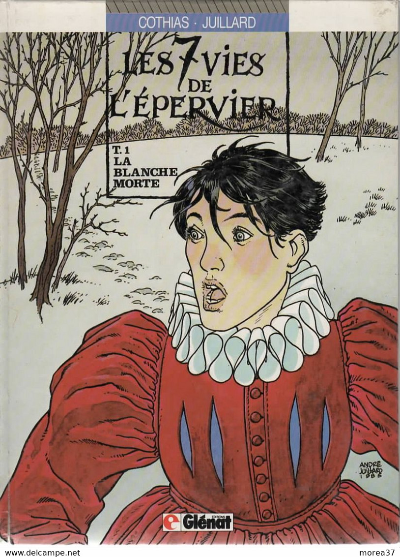 LES 7 VIES DE L'EPERVIER   "La Blanche Morte "   Tome 1    De COTHIAS  / JUILLARD   GLENAT - Sept Vies De L'Epervier, Les