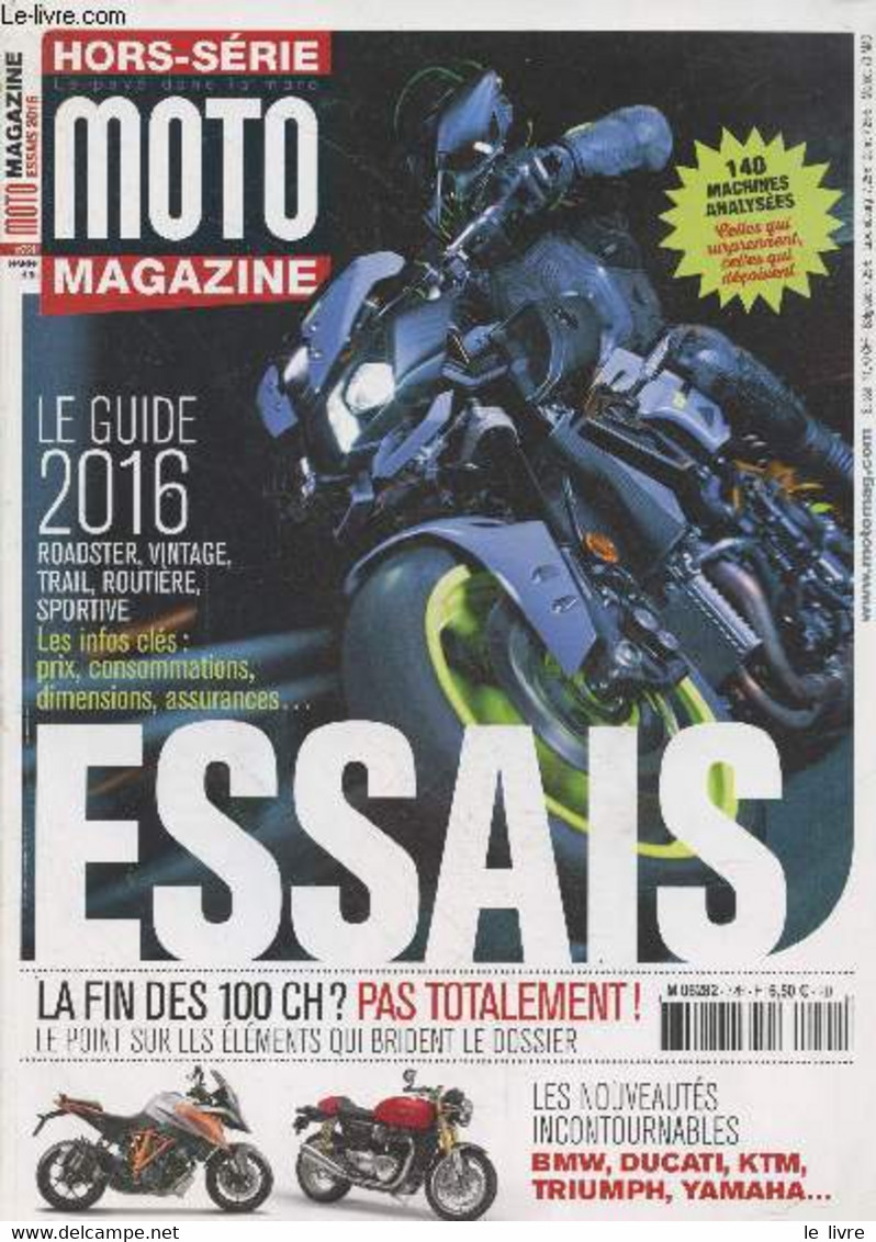 Moto Magazine N°72 Hors-série Février 2016. Sommaire : Le Guide 2016 Roadster, Vintage, Trail, Routière, Sportive. Les I - Motorfietsen