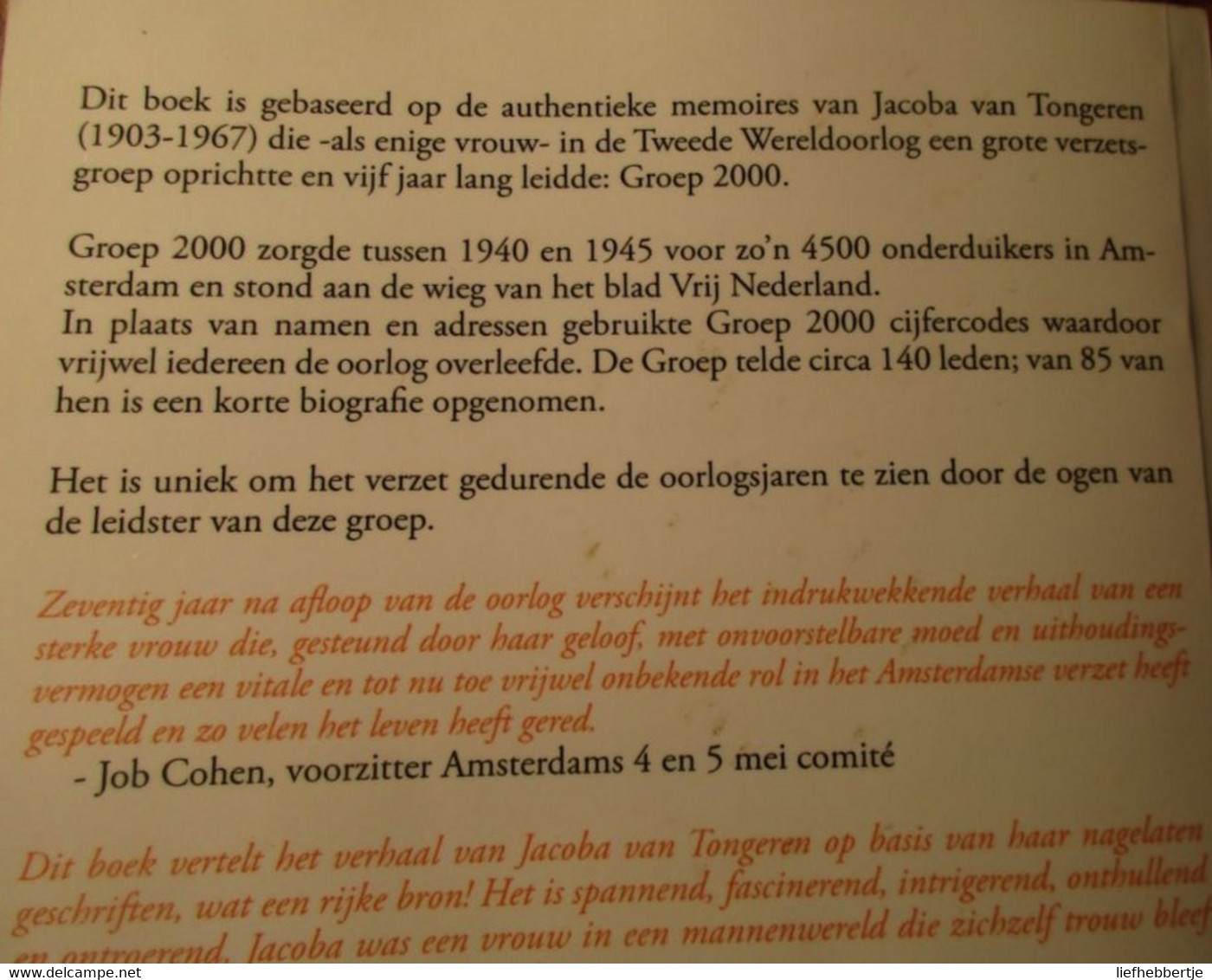 Jacoba Van Tongeren En De Onbekende Verzetshelden Van Groep 2000 (1940-1945) - WO II - Verzet - 2015 - War 1939-45