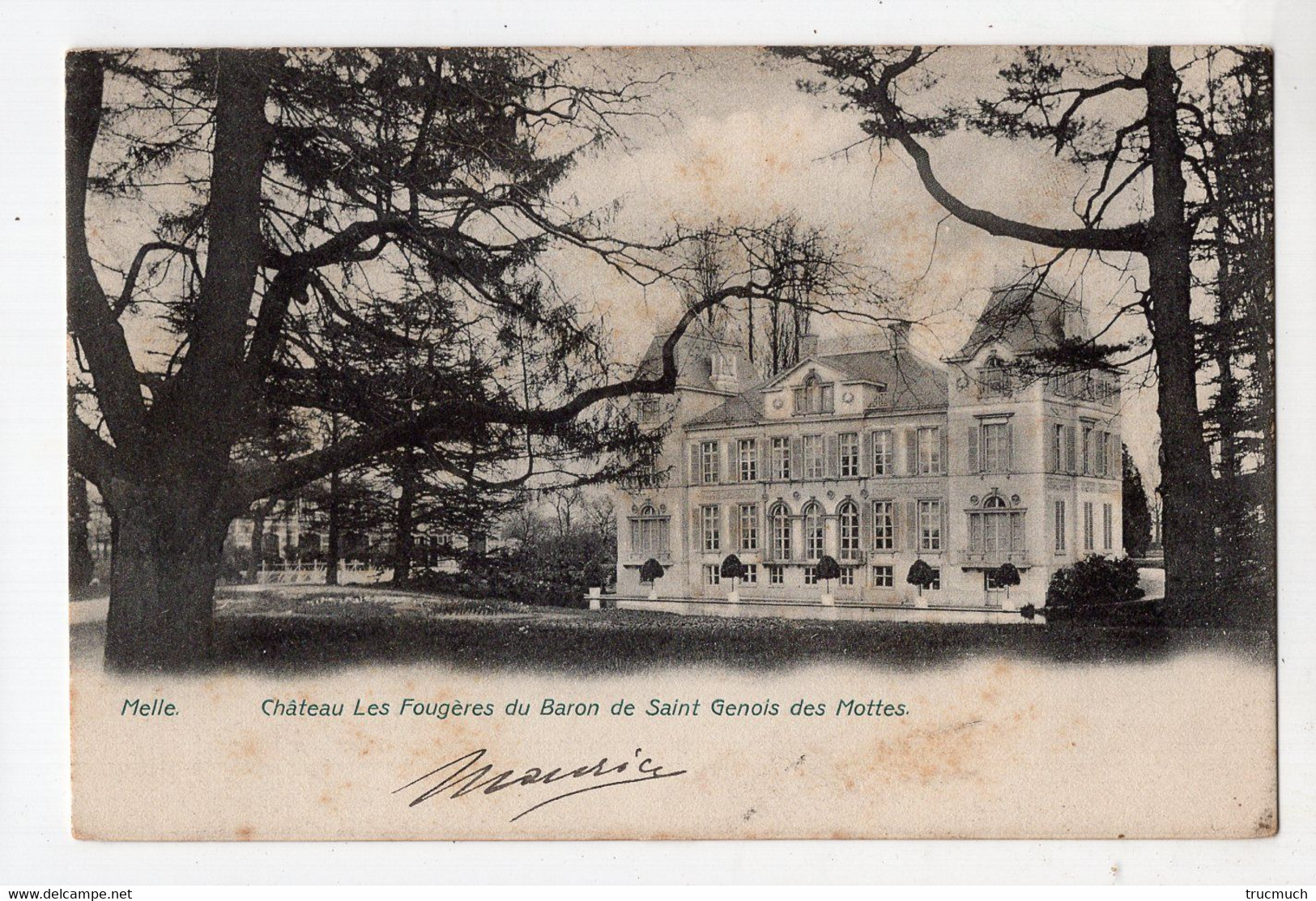MELLE - Château Les Fougères Du Baron De Saint Genois Des Mottes - Melle