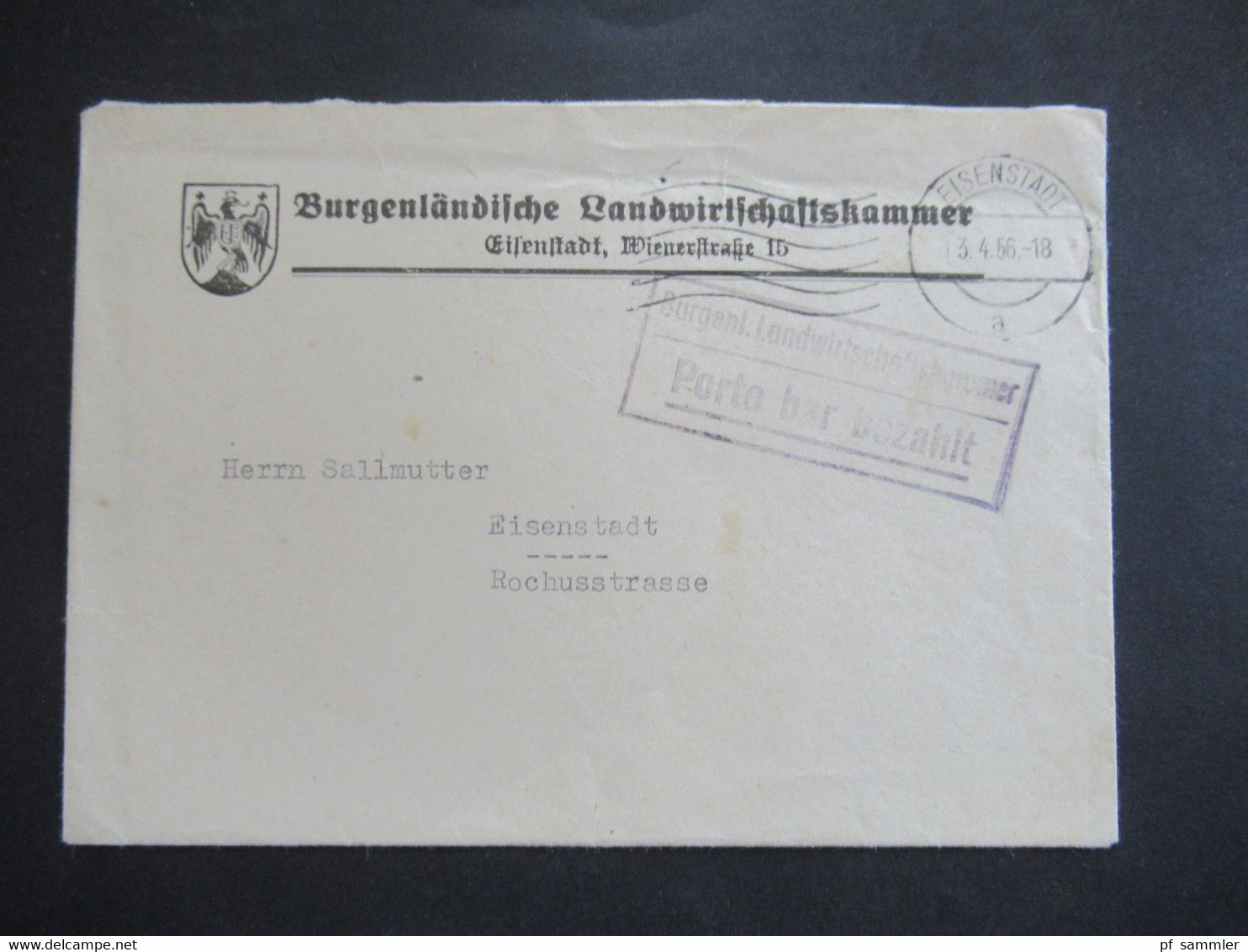 Österreich 1956 Burgenländische Landwirtschaftkammer Stempel Porto Bar Bezahlt Ortsbrief Eisenstadt Mit Inhalt - Covers & Documents