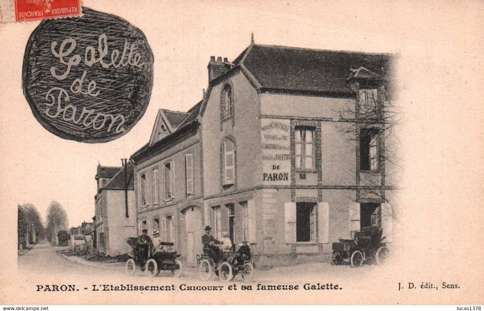 89 / PARON / L ETABLISSEMENT CHICOURT ET SA FAMEUSE GALETTE / VOITURES / RARE - Paron