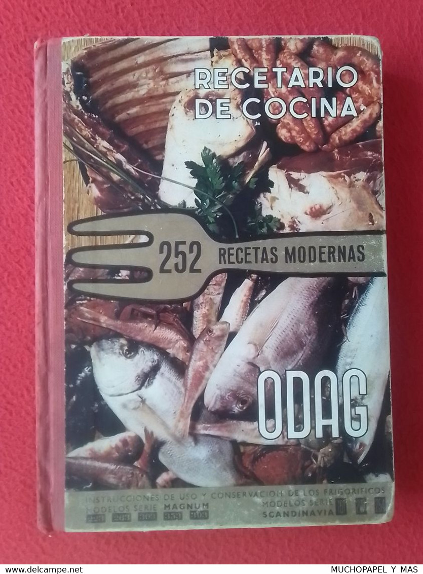 LIBRO RECETARIO DE COCINA 252 RECETAS MODERNAS, ODAG 1968 INSTRUCCIONES FRIGORÍFICOS MAGNUM SCANDINAVIA..KITCHEN RECIPES - Gastronomy