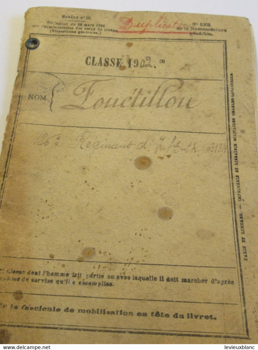 Livret Militaire/Classe 1902/Duplicata/Louis Fouetillon/126éme Régiment D'Infanterie Subdivision BRIVE/1915     POIL2201 - Documents