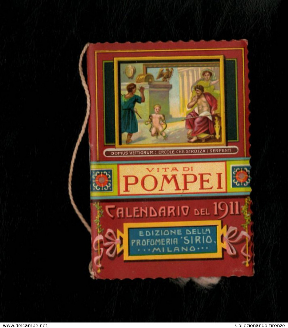 Calendarietto Vita Di Pompei 1911 Edizioni Profumeria Sirio Milano - Small : 1901-20