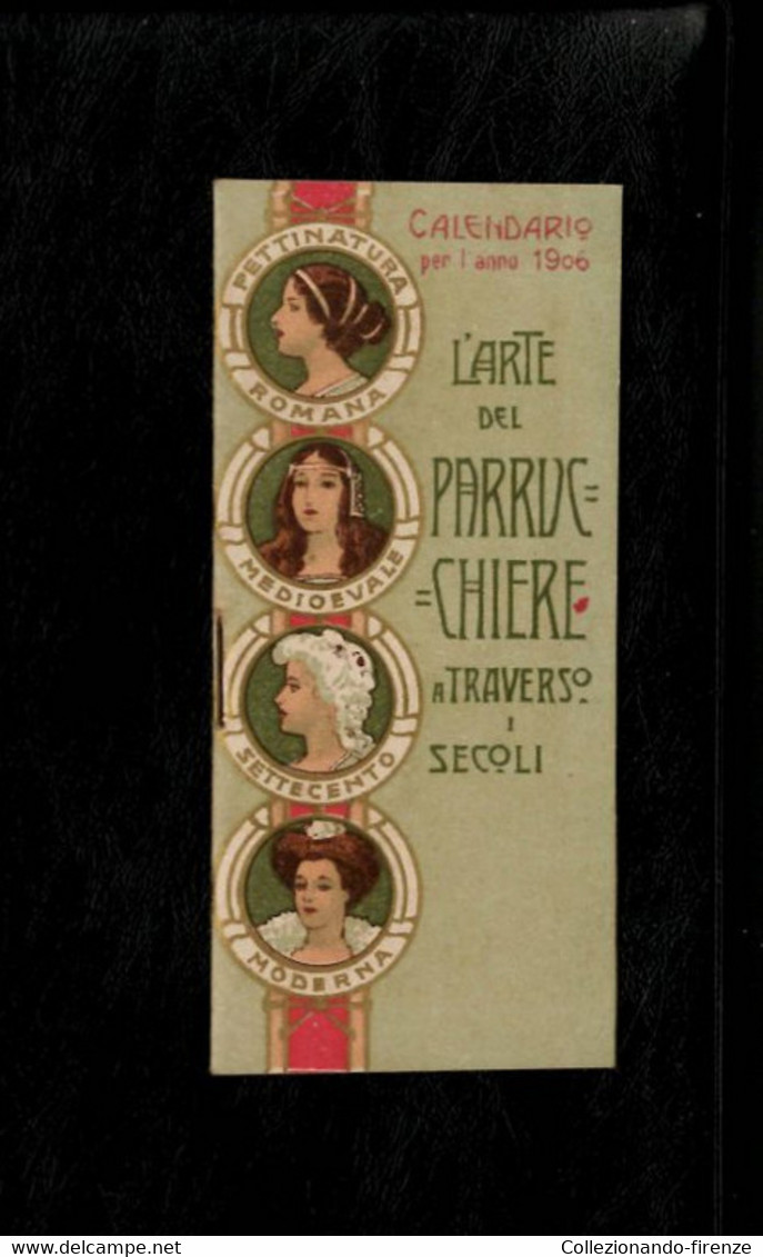 Calendario 1906 L'arte Del Parrucchiere Attraverso I Secoli - Small : 1901-20
