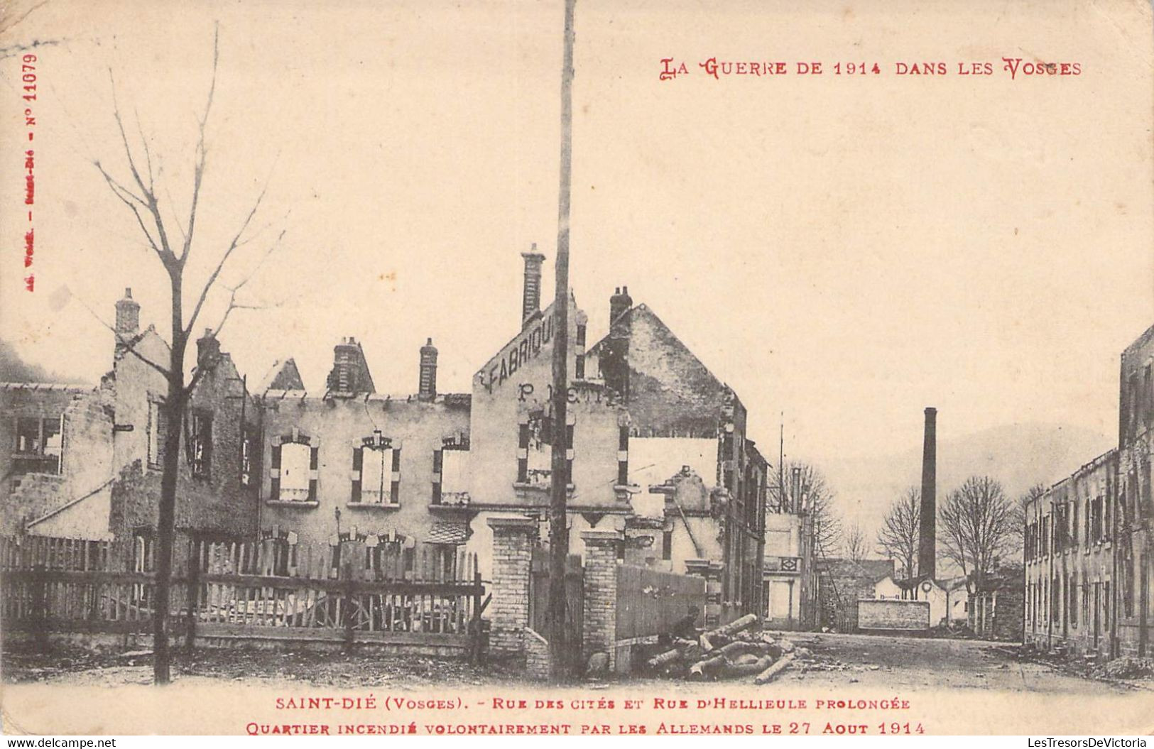 CPA France - La Guerre De 1914 Dans Les Vosges - St Dié - Rue Des Cités Et Rue D'Hellieule Prolongée - Quartier Incendié - Saint Die