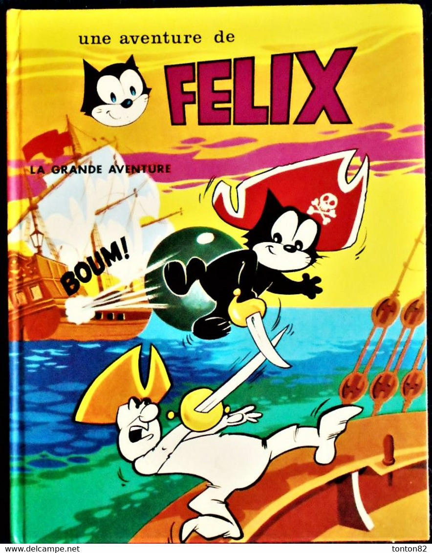 Album FÉLIX LE CHAT - N° 9 - Félix, La Grande Aventure - Éditions M.C.L - ( E.O.  07 - 1976 ) . - Félix Le Chat