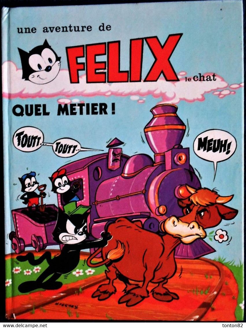 Album FÉLIX LE CHAT - N° 8 - Félix, Quel Métier - Éditions M.C.L - ( E.O.  04 - 1976 ) . - Félix De Kat