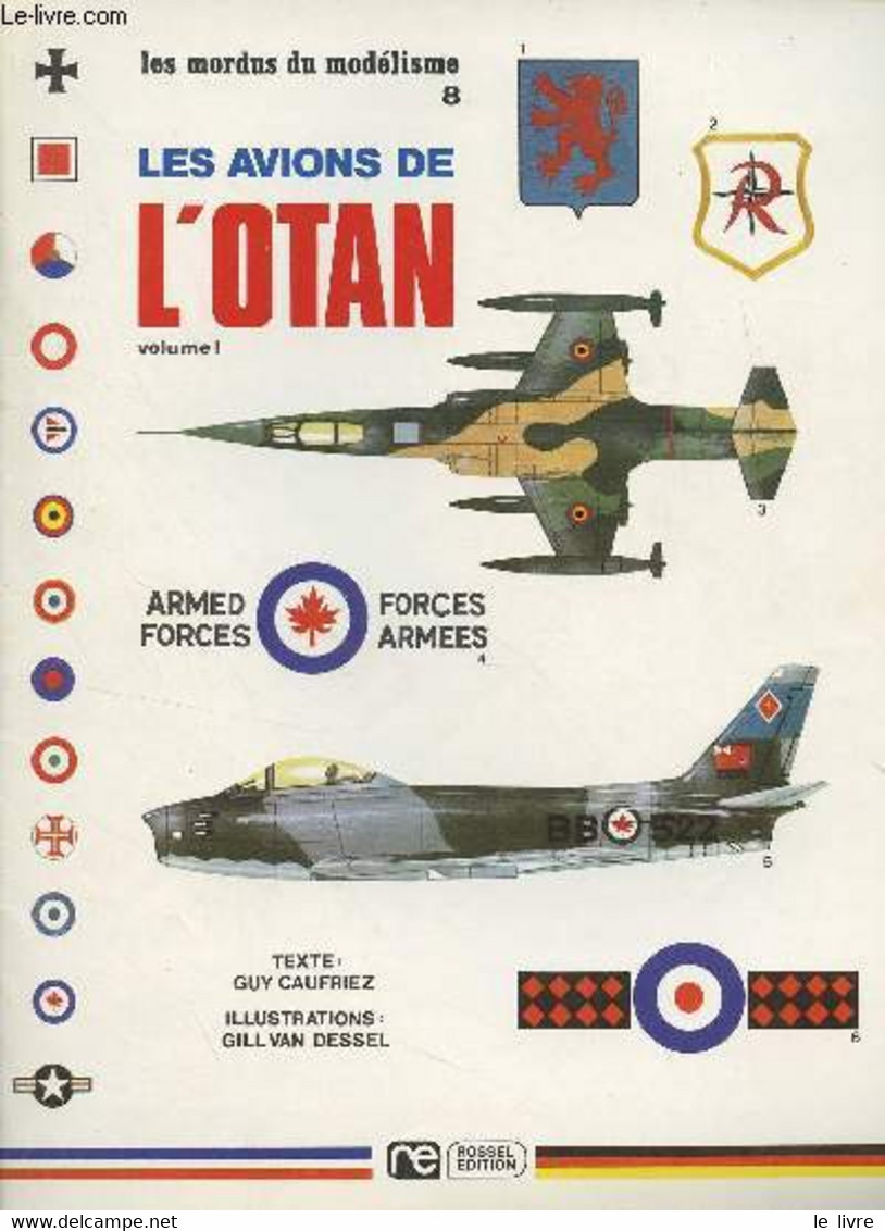 Les Modus Du Modélisme N°8 - Les Avions De L'Otan, Volume 1 - North American F-86F Sabre Et Canadair Sabre Mk.6 - North - Modellismo