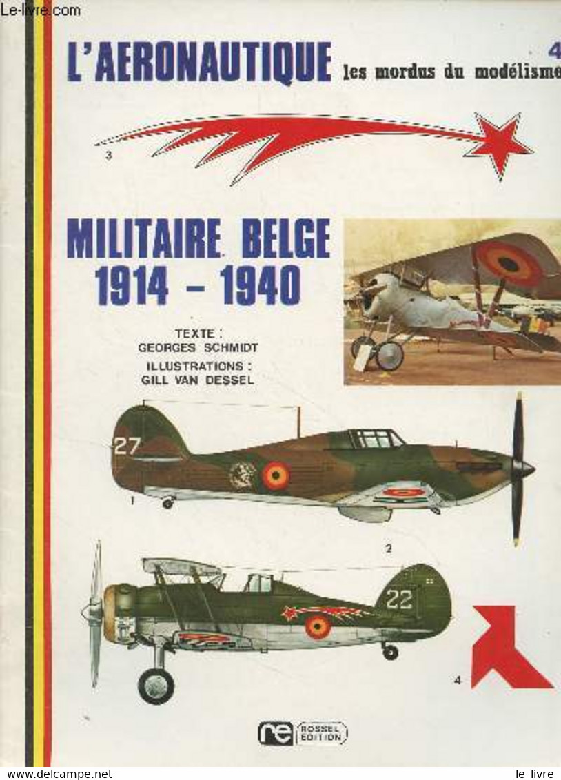 Les Modus Du Modélisme N°4 - L'aéronautique Militaire Belge (1914-1940) - Evolution De La Finition Des Avions Militaires - Modélisme