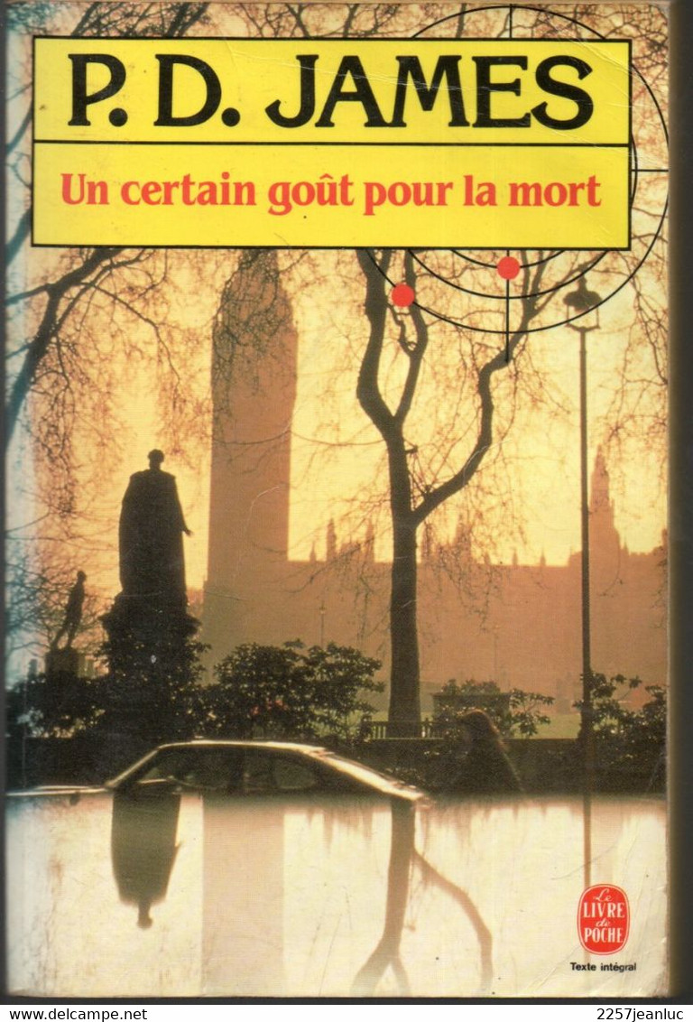 P.D.James * Un Certain Gout Pour La Mort * Editions  Le Livre De Poche Fayard  1987 - Roman Noir