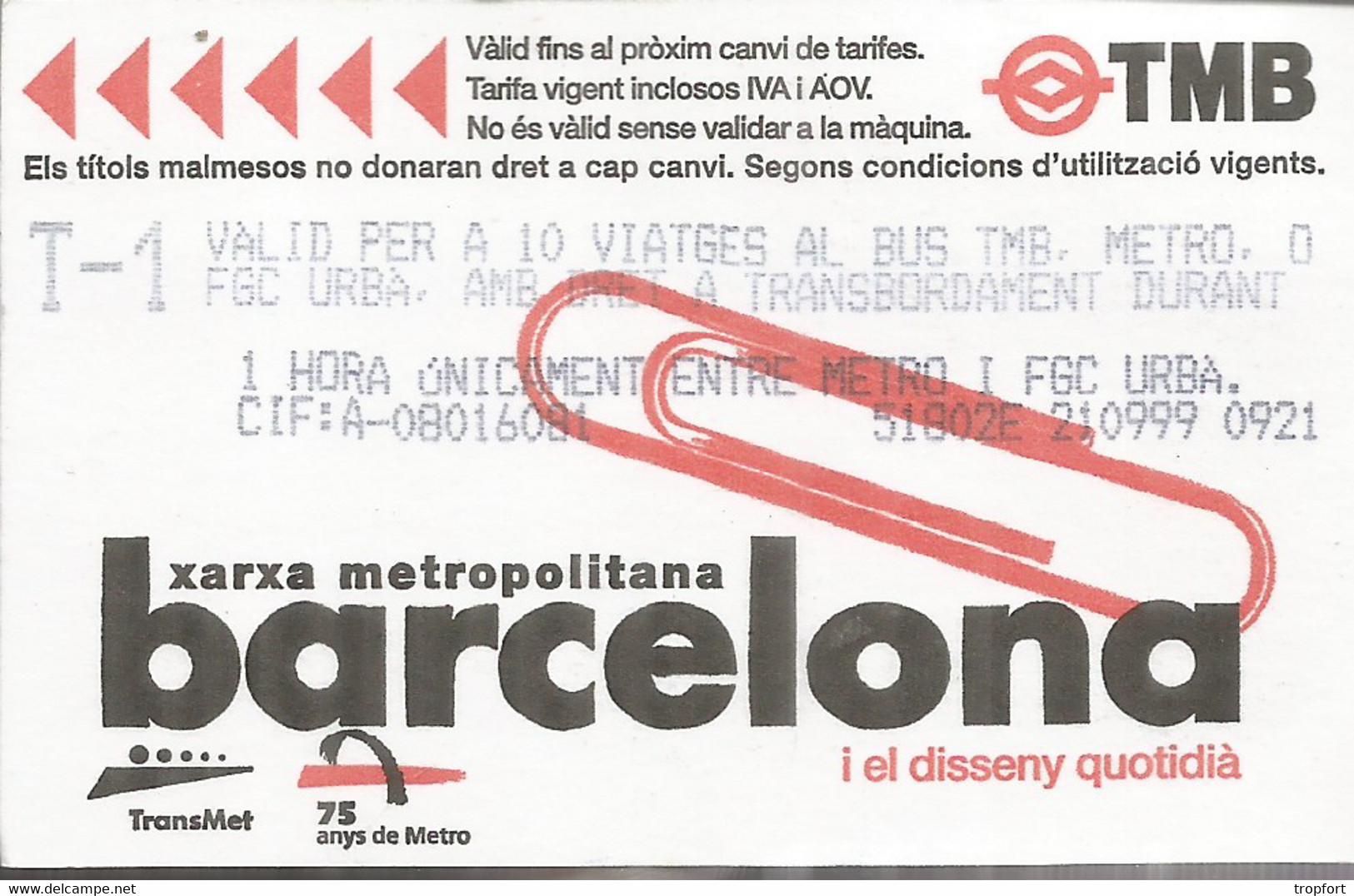 TICKET METROPOLITAIN Metro BARCELONA 1999 TMB ESPAGNE  Barcelone Spain BUS METRO - Europa