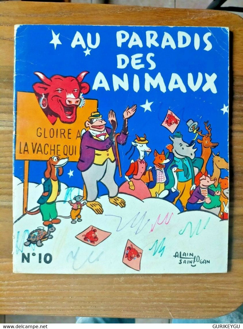 AU PARADIS DES ANIMAUX N° 10 La Vache Qui Rit Alain Saint Ogan EO 1956 - Sagédition