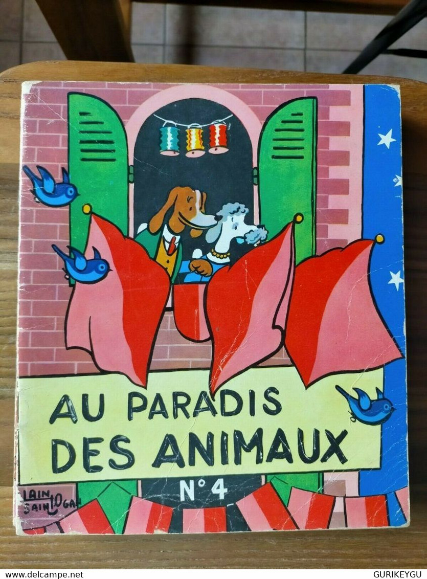 AU PARADIS DES ANIMAUX N° 4 La Vache Qui Rit Alain Saint Ogan EO 1956 - Sagédition