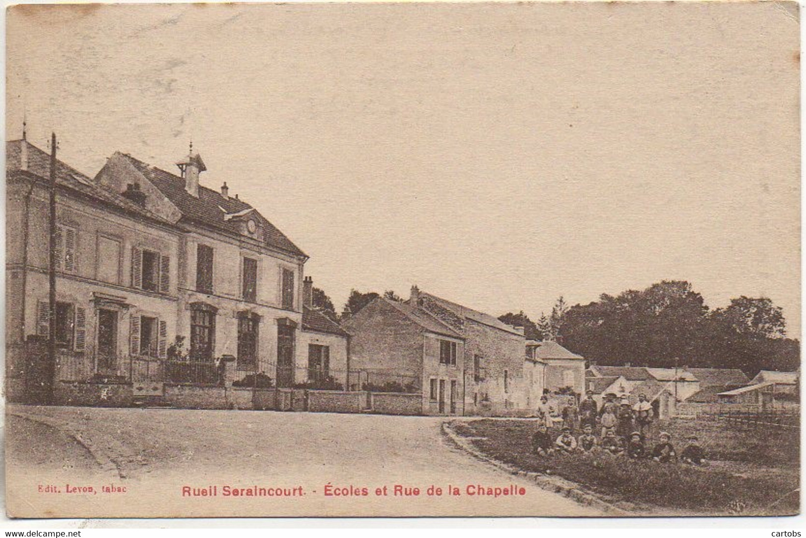 95 RUEIL-SERAINCOURT - Ecoles Et Rue De La Chapelle - Seraincourt