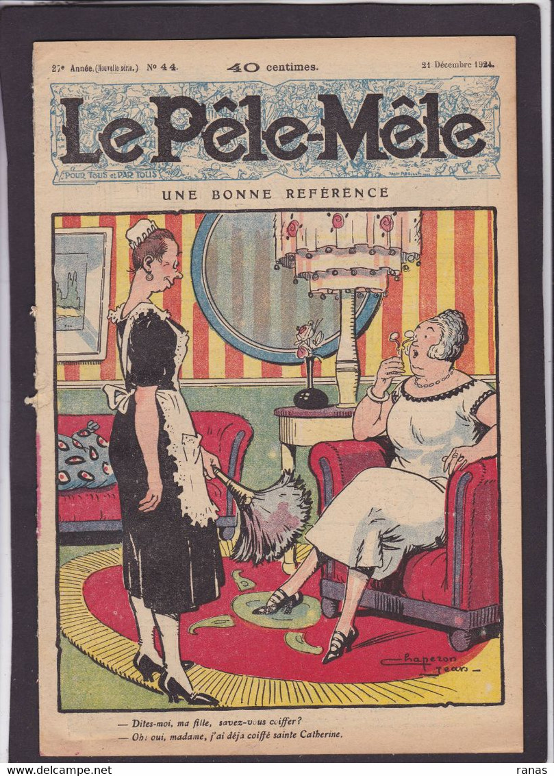 Revue Le Pêle Mêle N° 44 De 1924 Illustrateurs Jean Chaperon Forton Thomen Etc - Andere & Zonder Classificatie