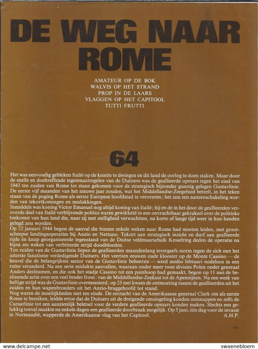 NL. BERICHT UIT DE TWEEDE WERELDOORLOG Nr 64. DE WEG NAAR ROME Met O.a. AMATEUR OP DE BOK. TUTTI FRUTTI. VLAGGEN - Andere & Zonder Classificatie