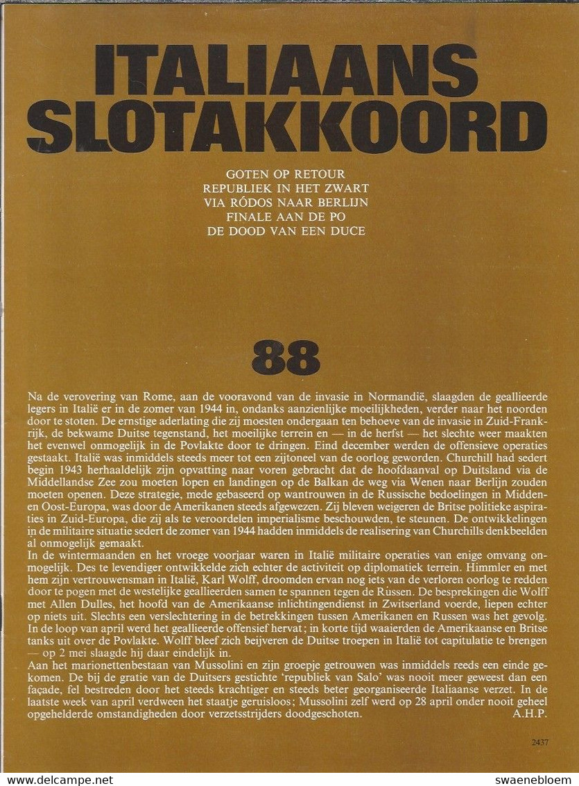 NL. BERICHT UIT DE TWEEDE WERELDOORLOG Nr 88. ITALIAANS SLOTAKKOORD Met O.a. VIA RODES NAAR BERLIJN. FINALE AAN DE PO. - Autres & Non Classés