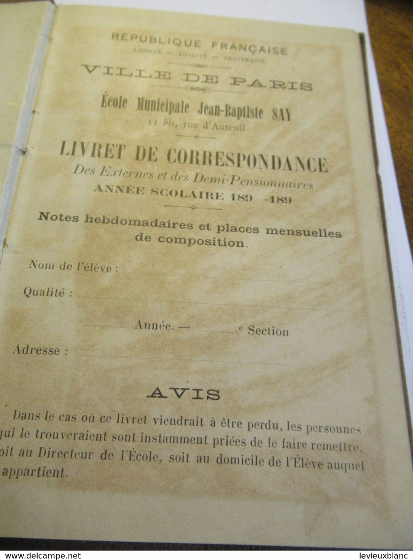 Ecole Jean-Baptiste SAY/Ecole Sup. Municipale D'Auteuil/VILLE De PARIS/ Livret De Correspondance/TURCK/1898-99   CAH338 - Diplomas Y Calificaciones Escolares