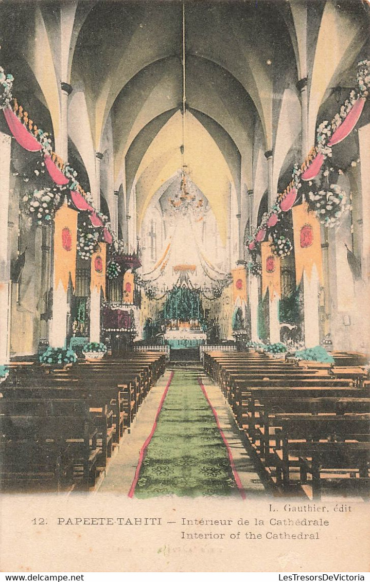 CPA TAHITI - Papeete - Interieur De La Cathedrale - Interior Of The Cathedral - Gauthier Edit - Colorisé - RARE Le Deley - Tahiti