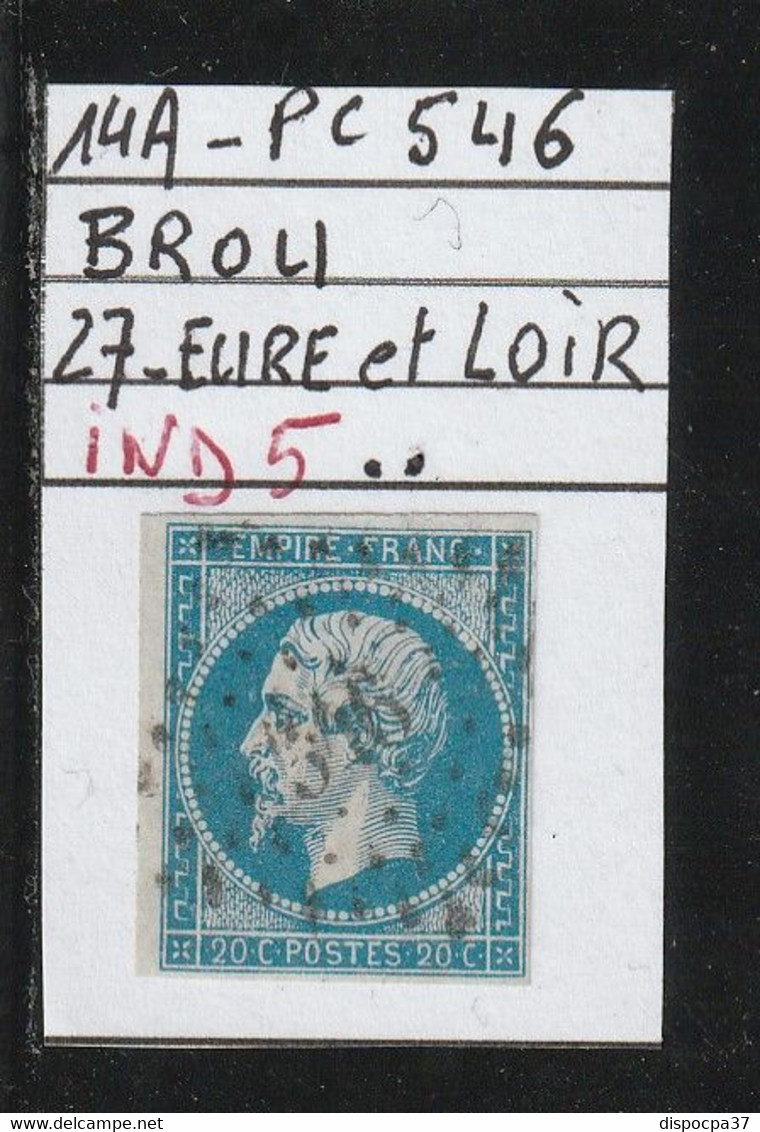 FRANCE CLASSIQUE NAPOLEON N° 14 A - PC 546  BROU  (27)  EURE ET LOIR  - REF MS+VARIÉTÉ -idéal Planchage - 1853-1860 Napoléon III