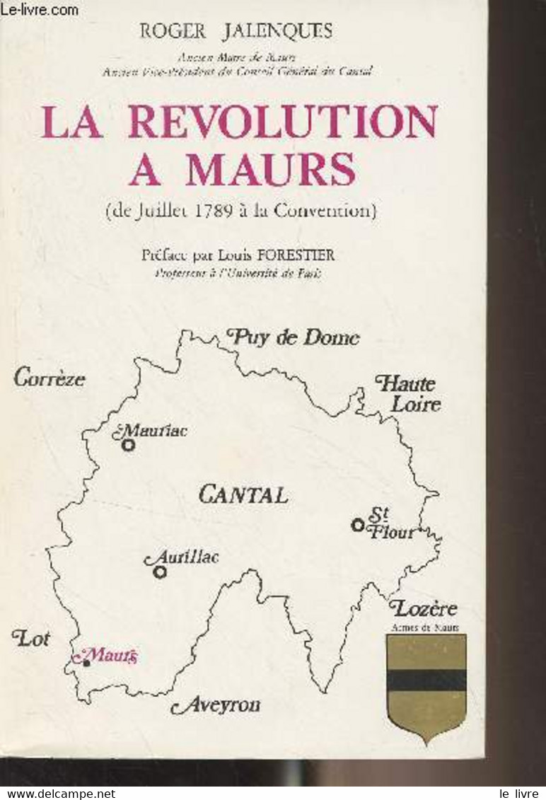 La Révolution à Maurs (de Juillet 1789 à La Convention) - Jalenques Roger - 1979 - Auvergne