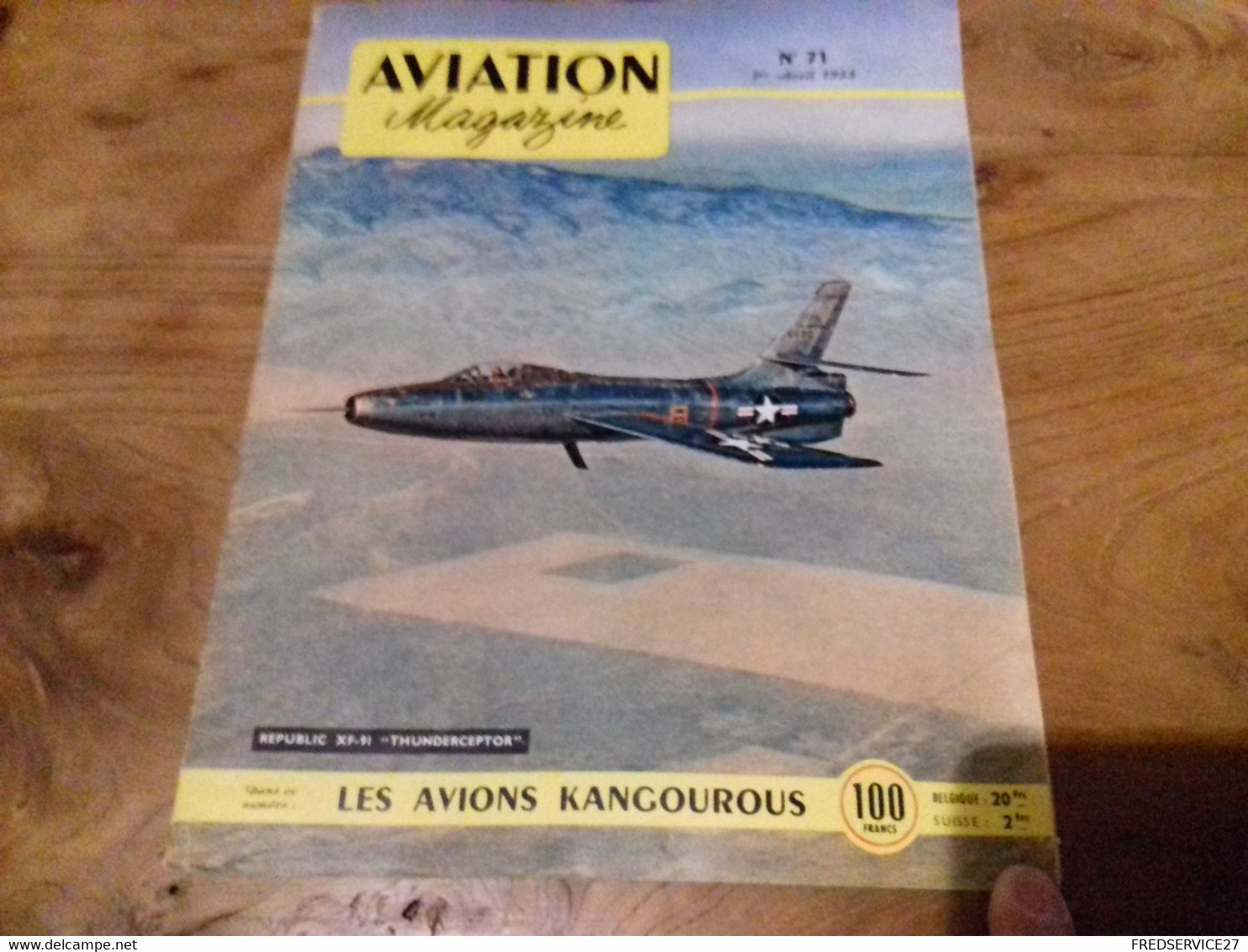 40/ AVIATION MAGAZINE N° 71 1953 REPUBLIC XF 91 THUNDERCEPTOR / LES AVIONS KANGOUROUS - Luchtvaart