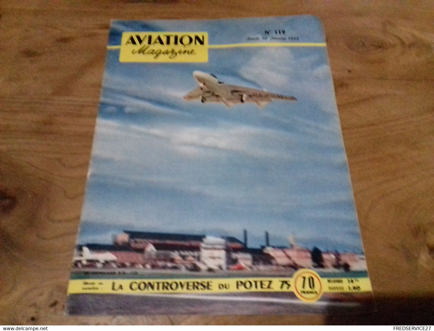 40/ AVIATION MAGAZINE N° 119 1955 DE HAVILLAND DH 110 / LA CONTROVERSE DU POTEZ 75 ECT - Aviation